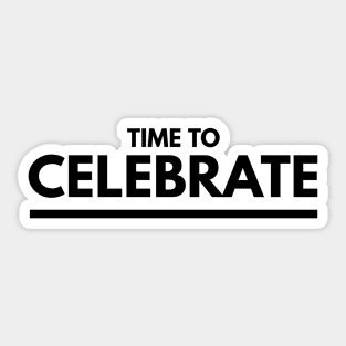 Time To Celebrate - Birthday Sticker